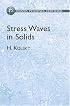 Stress Waves in Solids (Dover Phoenix Editions)