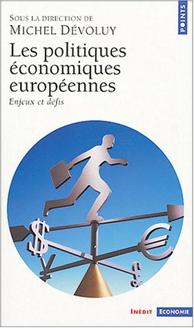Les Politiques �conomiques europ�ennes : Enjeux et d�fis