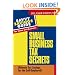 Small Business Tax Secrets: Ultimate Tax Savings for the Self-Employed! (Savvy Savings Guide for Home and Business)