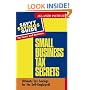 Small Business Tax Secrets: Ultimate Tax Savings for the Self-employed! (Savvy Savings Guide for Home and Business)