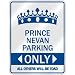  PRINCE NEVAN PARKING ONLY  PARKING SIGN NAME