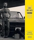 The Bear Cult: Photographs by Chris Nelson