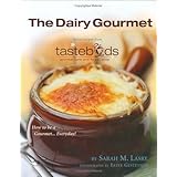 the dairy gourmet secret recipes from tastebuds cafe