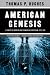 American Genesis: A Century of Invention and Technological Enthusiasm, 1870-1970