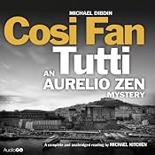 Cosi Fan Tutti: An Aurelio Zen Mystery, Book 5 | [Michael Dibdin]