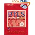 Basic Trauma Life Support for the  EMT-B & First Responder (4th Edition)
