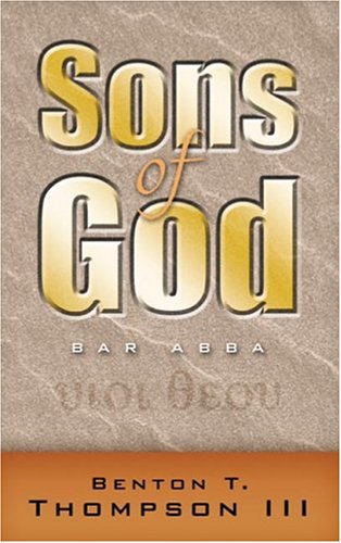Sons of God: Bar Abba