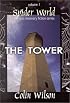Spider World, Vol. 1: The Tower (Spider World: Epic Visionary Fiction)