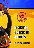 Cover of Making Sense of Sports by Ellis Cashmore 0415348536