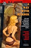 A Way With Murder (Bryson Wilde Thriller 3)