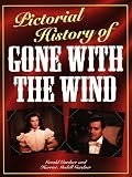 Pictorial History of Gone with the Wind