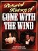 Pictorial History of Gone with the Wind