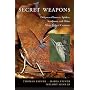 Secret Weapons: Defenses of Insects, Spiders, Scorpions, and Other Many-Legged Creatures