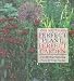Perfect Plant, Perfect Garden: The 200 Most Rewarding Plants for Every Garden
