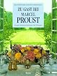 Zu Gast bei Marcel Proust. Der gro�e Romancier als Gourmet. Mit 70 Rezepten