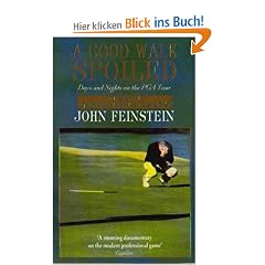 Good Walk Spoiled: Days and Nights on the PGA Tour