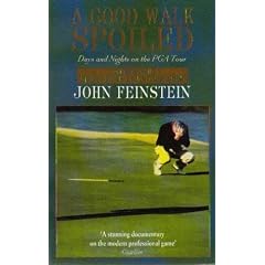 A Good Walk Spoiled: Days and Nights on the PGA Tour