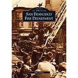 San Francisco Fire Department  (CA)  (Images of America)