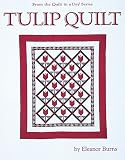 Tulip Quilt (From the Quilt in a Day Series)