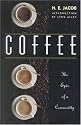 Coffee: The Epic of a Commodity