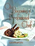On Becoming a Professional Chef