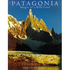 Patagonia: Images of a Wild Land