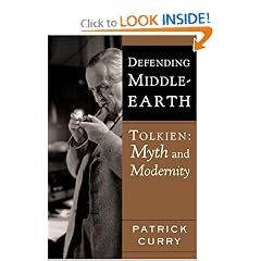 Defending Middle-Earth: Tolkien: Myth and Modernity