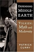 Defending Middle-Earth: Tolkien: Myth and Modernity