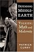 Defending Middle-Earth: Tolkien: Myth and Modernity