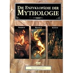 Die Enzyklop�die der Mythologie: Klassisch, keltisch, nordisch