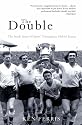 The Double: The Inside Story Of Spurs' Triumphant 1960-61 Season (Mainstream Sport)