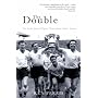 The Double: The Inside Story of Spurs' Triumphant 1960-61 Season (Mainstream Sport)