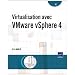 Virtualisation avec VMware vSphere 4