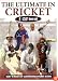 The Ultimate In Cricket