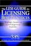 Licensing Best Practices: The Lesi Guide to Strategic Issues and Contemporary Realities