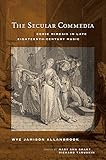 The secular commedia : comic mimesis in late eighteenth-century music