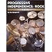 Progressive Independence: Rock: A Comprehensive Guide to Basic Rock and Funk Drumming