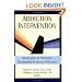 Addiction Intervention: Strategies to Motivate Treatment-Seeking Behavior (Haworth Addictions Treatment)