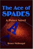 The Ace of Spades: A Poker Novel