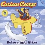Curious George Before and After Board Book: Lift the Flap Board Book (Curious George)