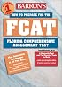 How to Prepare for the FCAT: Florida High School Math Exit Exam