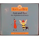 Ant and Bee: An Alphabetical Story