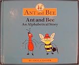 Ant and Bee: The First Alphabetical Story