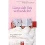 L�sst sich Sex verhandeln?: Die gro�en Fragen der &hellip von Wolfgang Schmidbauer