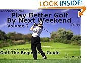 Play Better Golf By Next Weekend Volume 2