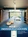 Neue individuelle Küchen: Geplant und gefertigt von Architekten, Designern und Schreinern