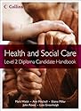 Health and Social Care Diplomas - Level 2 Diploma Candidate Handbook