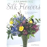 arranging silk flowers 35 step by step projects using faux florals