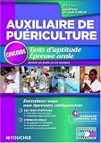Tests d'aptitude �preuve orale : Concours d'entr�e en �cole et en institut d'auxiliaire de pu�riculture