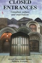 Closed Entrances: Canadian Culture and Imperialism